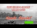 Download Lagu KONDO SAPATA' Lagu daerah kondo sapata' tempo dulu (kaset pita)