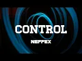 Download Lagu NEFFEX CONTROL LYRICS 