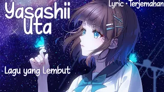 rsp yasashii uta lyric u0026 terjemahan