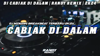 dj minang cabiak di dalam breakbeat terbaru 2k24 randy remix 