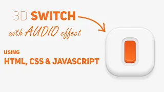 3D Switch With Effect Using Html Css Javascript Making 3D Switch with Effect