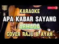 Lagu ARMADA - APA KABAR SAYANG | KARAOKE      COVER RAJU \u0026 AYAH