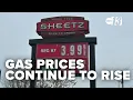 Gas prices continue to rise as global tensions strain supply