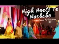 Download Lagu HIGH HEELS TE NACHCHE \