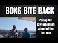 Boks Bite Back Calling Out Kiwi Whinging ahead of the first test