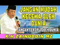 Download Lagu Rezeki datang bersamaan dengan usaha dan doa - K.H ZAINUDIN MZ TERBARU #khzainuddinmz #khzainudinmz