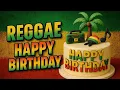 Download Lagu Happy Birthday – Reggae Vibes