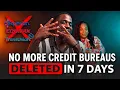 Stop Sending Letters to the Credit Bureaus Use This Method to Delete Everything in 7 Days
