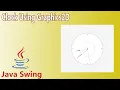 Java Swing - Create Clock Using Graphics2D