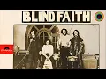 Blind Faith - Can't Find My Way Home  (Remastered)