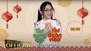 Tết Sung Túc – Tết Đoàn Viên - Phương Mỹ Chi ft. Quốc Thuận