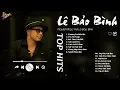Download Lagu Thương Em Đến Già x Yêu Vội Vàng - Lê Bảo Bình|Tuyển Tập Những Bài Hát Gây Thổn Thức Lòng Người Nghe
