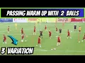 Download Lagu 🔰High Intensity Passing Warm Up With 2 Balls / 3 Variation / Galatasaray
