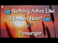 Download Lagu 🥁 Nothing Aches Like A Broken Heart - Passenger        🥁FolkMusic