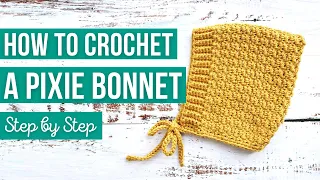 how to crochet a pixie bonnet for baby step by step easy video tutorial us crochet terms