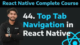44 Implement Top Tab Navigator in React Native Material Top Tabs Navigator in React Native - 44