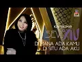 Sevi Xiu - DAKDAA (Di Mana Ada Kamu Di Situ Ada Aku)