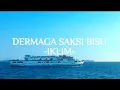 DERMAGA SAKSI BISU (SALEM IKLIM) LIRIK