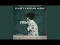 Download Lagu PartyKeun Asikk