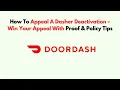 How To Appeal a Dasher Deactivation - Win Your Appeal with Proof Policy Tips