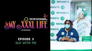 teni glo with me my xxxl life episode 3