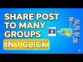 How to Share a Facebook Post into Many Groups in 1 Click