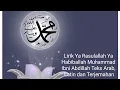 Download Lagu Lirik Ya Rasulallah Ya Habiballah Teks Arab, Latin dan Terjemahan