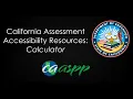 CA Assessment Accessibility Resources Calculator