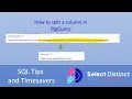 Split a Column in BigQuery