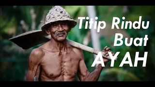 Download SKA TITIP RINDU BUAT AYAH MP3