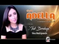 Download Lagu OM  ADELLA Tak berdaya - Yuni Ayunda