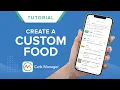 How to Create a Custom Food in Carb Manager