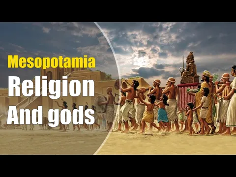 Ancient Mesopotamia religion and gods
