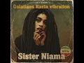 Roots Reggae Revival (The 1970) [Unreleased Sessions] Sister Niama -- Galatians Rasta vibration.