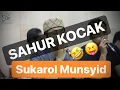 Download Lagu SAHUR KOCAK!!! versi SUKAROL MUNSYID