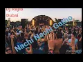 Download Lagu Nachi Nachi Gatho dj - Dj Rajib Dubai