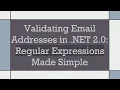 Validating Email Addresses in NET 2 0 Regular Expressions Made Simple