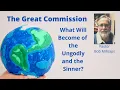 Download Lagu The Great Commission: What Will Become Of The Ungodly And The Sinner?
