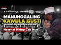 Download Lagu Nasehat Hidup Cak Nun Manunggaling kawula gusti
