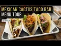 MENU TOUR Mexican Cactus Taco Bar in Allen Texas Life In Dallas