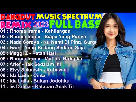 Download MP3 DJ Kalau Sudah Tiada Baru Terasa💥Dangdut Music Spectrum 2023💥Best Of Tropical Dangdut House Mix #102