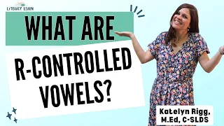 What Are R-Controlled Vowels Bossy R Sounds Explained