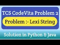 TCS Code Vita Problem 2 Lexi String TCS Code Vita Previous Question Intellective Tech