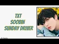 Download Lagu TXT (SOOBIN) - Sunday Driver (Easy Lyrics) 