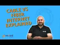 Cable vs Fiber Internet Explained