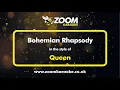 Download Lagu Queen - Bohemian Rhapsody - Karaoke Version from Zoom Karaoke