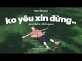 Lagu Không yêu xin đừng tạo thêm thói quen.. Pin Dự Phòng, Từng Ngày Yêu Em #2 | Playlist Nhạc 'Tình Suy'