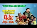 Download Lagu Adit \u0026 Sopo Jarwo - Ayo Kita ke Monas (Official Music Video)
