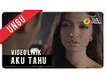 Download Lagu UNGU - Aku Tahu | Video Lirik