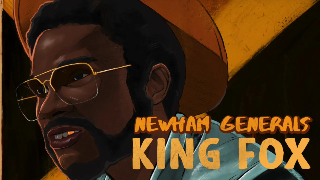 Newham Generals - 'King Fox' (Idris Elba Presents The YARDIE Mixtape) Newham Generals - 'King Fox' (Idris Elba Presents The YARDIE Mixtape)